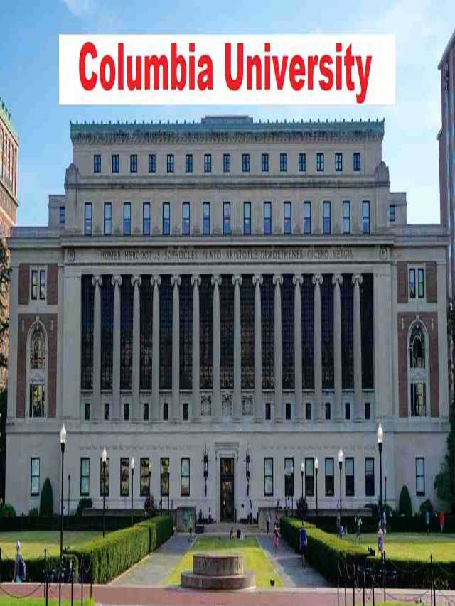 Columbia University Admission Deadline 2024 Fall, Fees, How To Apply